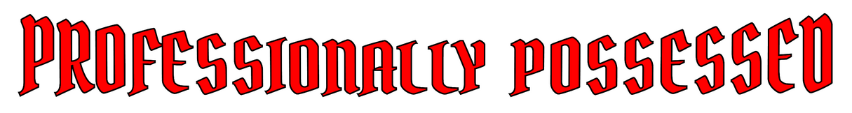 Professionally Possessed